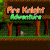 Fire Knight Adventure